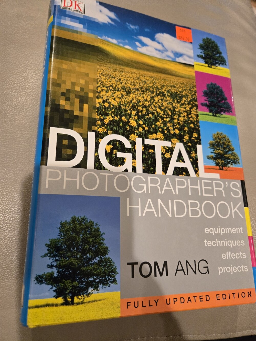 Digital Photographer's Handbook - Blue/Yellow Cover By Tom Ang